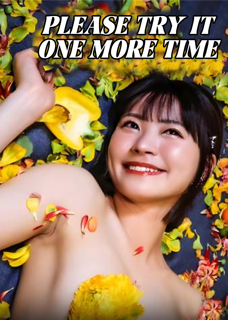 Please Try it One More Time